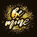 Be mine Gold Vector Lettering Calligraphy Design Text Heart