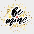 Be mine Gold Vector Lettering Calligraphy Design Text Heart