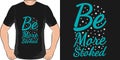 Be More Stoked Motivation Typography Quote T-Shirt Design