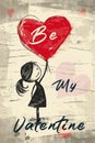 Be My Valentine - Cartoon Girl with Red Balloon