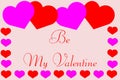 Be My Valentine with Cute Hearts Border Royalty Free Stock Photo