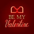 Be My Valentine golden and gradient luminous text with symbol of two connected hearts for greeting card design