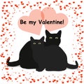 Be my Valentine lettering card with two black cats, isolated on white background