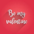 Be My Valentine Lettering Design