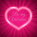 Be my Valentine Pink Valentines day greeting card with neon heart on shiny rays background. Romantic vector illustration. Easy to Royalty Free Stock Photo