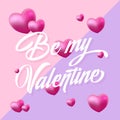 Be my Valentine Purple and Pink Hearts Gentle Vector Greeting Card. Modern Typography