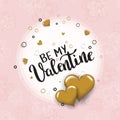 Be My Valentine template for banner or poster. Holiday lettering