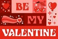 Be my Valentine, trendy groove style typography themed design. St. Valentine lettering design element with love and heart-themed