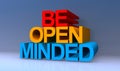 Be open minded on blue