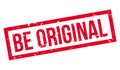 Be Original rubber stamp Royalty Free Stock Photo