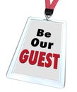 Be Our Guest Badge Lanyard Welcome Visitor