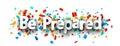 Be prepared sign over colorful cut out ribbon confetti background