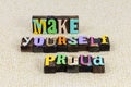 Be proud confident happy successful beautiful positive attitude Royalty Free Stock Photo