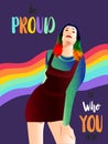 Be proud of who you are. Quote with rainbow banner, a woman with coloring rainbow hair, curly long haircut, Royalty Free Stock Photo