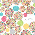 'Be Random!' greeting card. Seamless pattern. Royalty Free Stock Photo