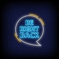 Be Right Back Neon Signs Style Text Vector Royalty Free Stock Photo