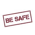 Be safe rectangular stamp.