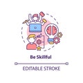 Be skillful concept icon