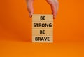 Be strong be brave symbol.