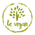 Be vegan hand drawn label