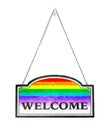 Be Welcome! Old Metal Sign Isolated - Rainbow Flag