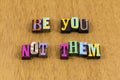 Be you awesome inspire leadership learn kind nice letterpress phrase