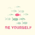 Be Yourself Motivation Vector illustration