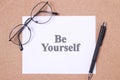 Be Yourself, Motivational Business Words Quotes Concept Royalty Free Stock Photo