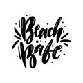 Beach Babe hand drawn vector lettering. Isolated on white background