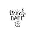 Beach babe. lettering. Summer inspirational quote. Summer t-shirts print,sign, invitation, poster. Royalty Free Stock Photo