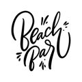 Beach bar phrase. Hand drawn vector lettering. Summer quote. Isolated on white background Royalty Free Stock Photo