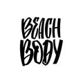 Beach body- hand lettering for fitness and sport apps, summer party, flyers, banners, posters, stickers, prints t shirt