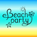 Beach party lettering .