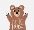 Bear cute and funny dude t-shirt print. Forest friends kids design, wild animal nursery poster Royalty Free Stock Photo