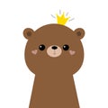 Bear grizzly face head icon. Cute kawaii animal. Golden crown. Cartoon funny baby character. Kids print for poster, t-shirt. Love