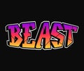 Beast word trippy psychedelic graffiti style letters.Vector hand drawn doodle cartoon logo beast illustration. Funny