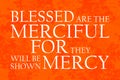 Beatitudes Mercy Plain Text Orange