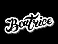 Beatrice. Woman`s name. Hand drawn lettering