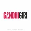 GandhiGiri Typography - Happy Gandhi Jayanti Banner