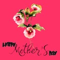 Beautiful flowers with title Happy Mothers day