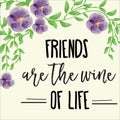 Beautiful friendship quote with floral watercolor background