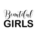 beautiful girls black letters quote