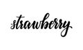 Beautiful Hand drawn creative calligraphy, brush pen lettering text strawberry. design for holiday greeting card and invitation of Royalty Free Stock Photo