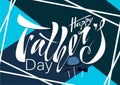 Beautiful handwritten text Happy Father`s Day on a textured back