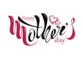 Beautiful handwritten text Happy mother`s day with heart, patter