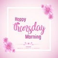 Beautiful Happy Thursday Morning Vector Background Illustration