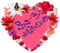 Beautiful heart with legend made of different flowers on white b Royalty Free Stock Photo