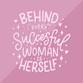 Beautiful illustration with lettering about woman. Handwritten inspirational motivational quote. Template design element. Print