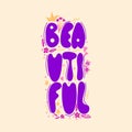 BEAUTIFUL purple hand drawn vector lettering. Romantic phrase, touching quote with floral frame. Self acceptance typography with