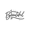 Beautiful sign hand drawn lettering. Isolated on white background. Black Ink.